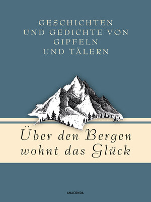 cover image of Über den Bergen wohnt das Glück